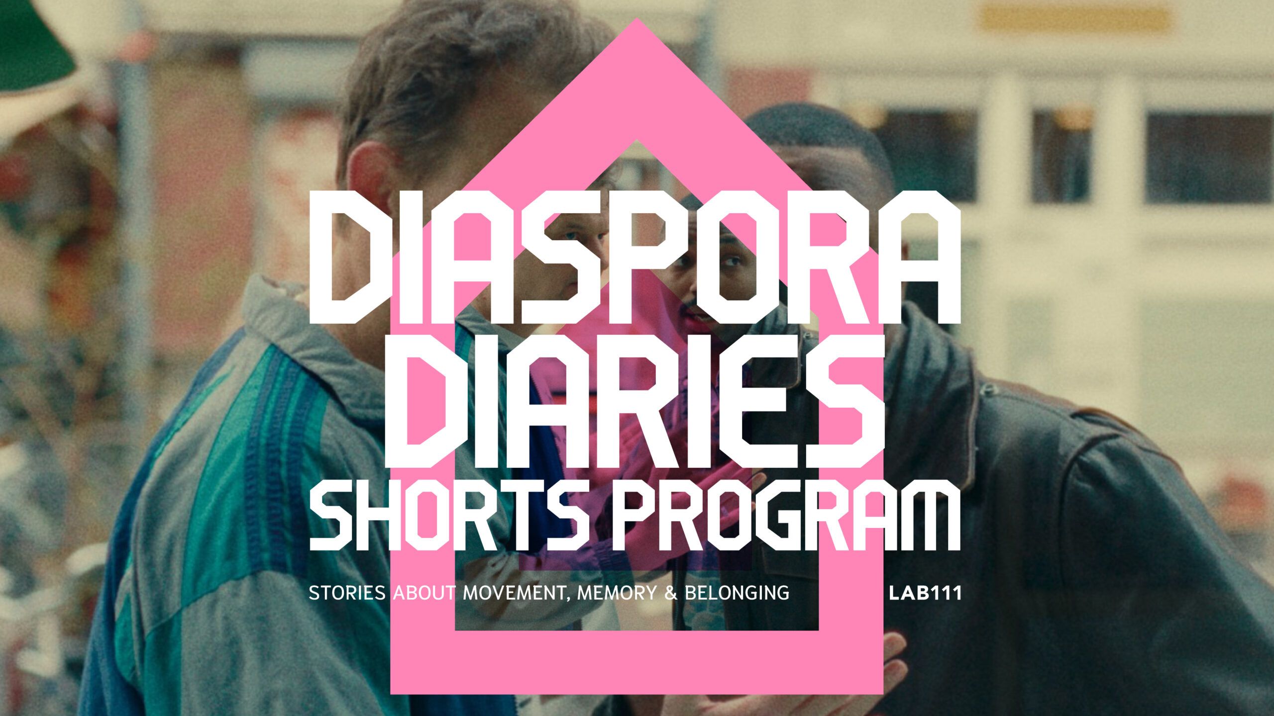 Diaspora Diaries: Shorts Programme